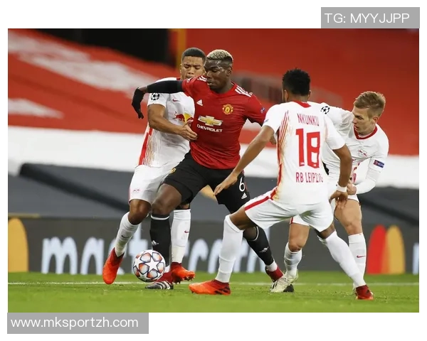 足总杯激战曼联逆转莱比锡红牌争议引发全场热议与数据分析